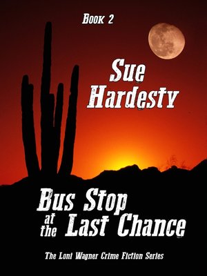 cover image of Bus Stop at the Last Chance